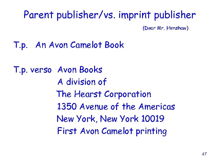 Parent publisher/vs. imprint publisher (Dear Mr. Henshaw) T. p. An Avon Camelot Book T.