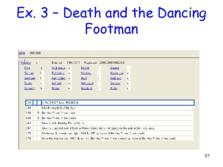 Ex. 3 – Death and the Dancing Footman 57 
