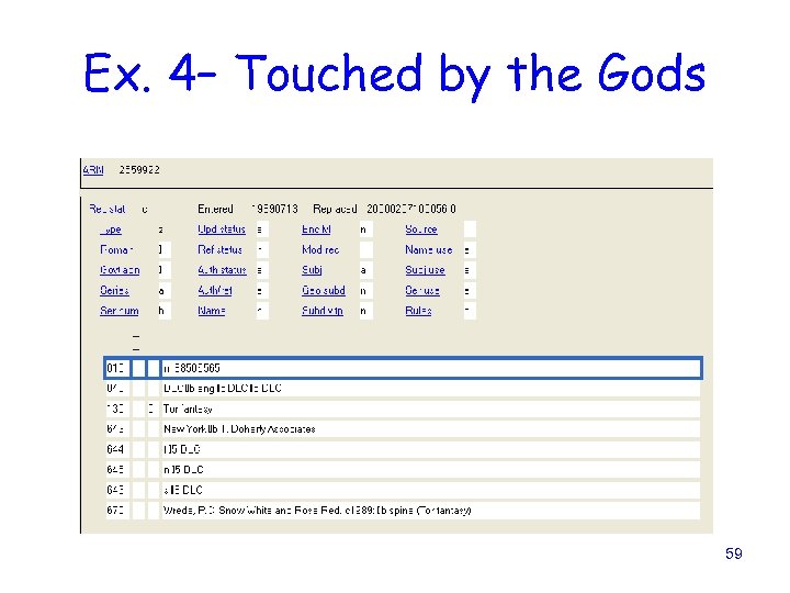 Ex. 4– Touched by the Gods 59 