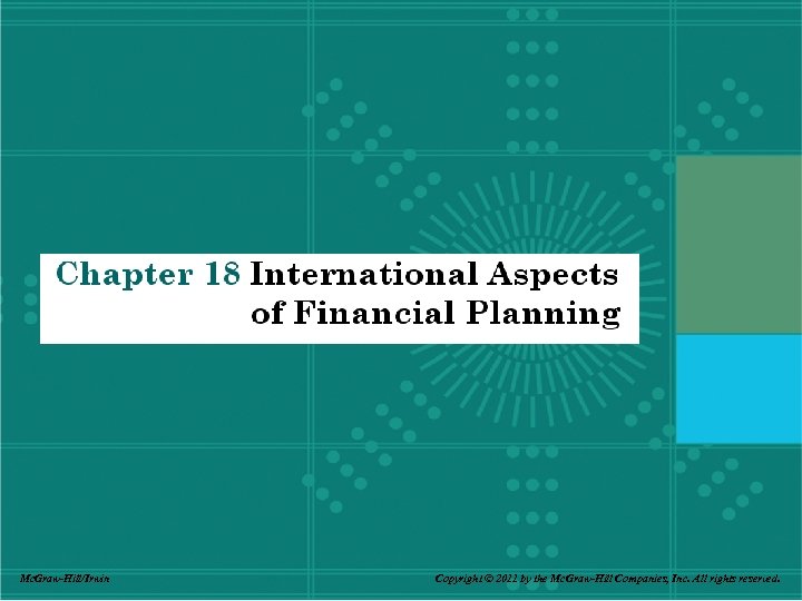 18 -1 Mc. Graw-Hill/Irwin Copyright © 2011 by the Mc. Graw-Hill Companies, Inc. All