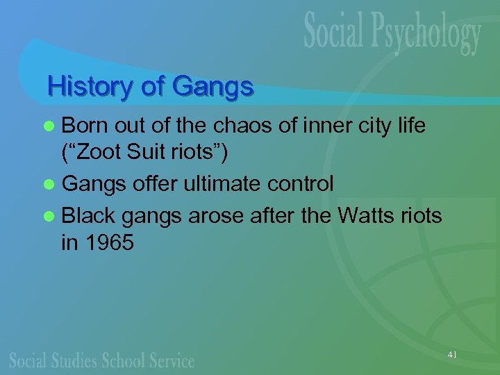 History of Gangs l Born out of the chaos of inner city life (“Zoot