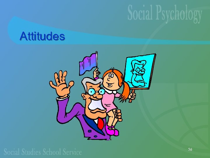 Attitudes 56 