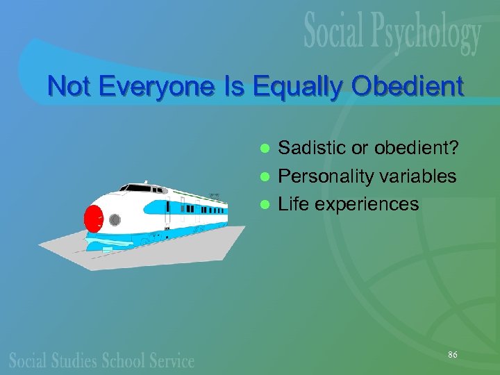 Not Everyone Is Equally Obedient Sadistic or obedient? l Personality variables l Life experiences