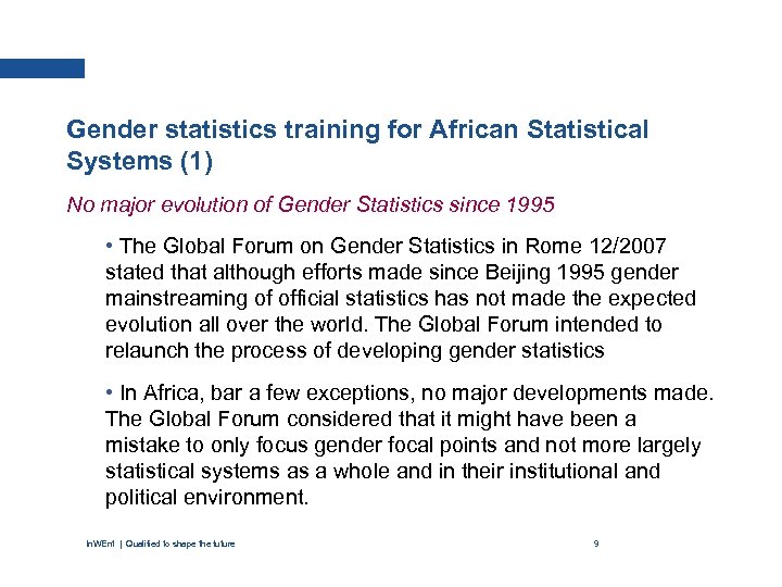 Gender statistics training for African Statistical Systems (1) No major evolution of Gender Statistics
