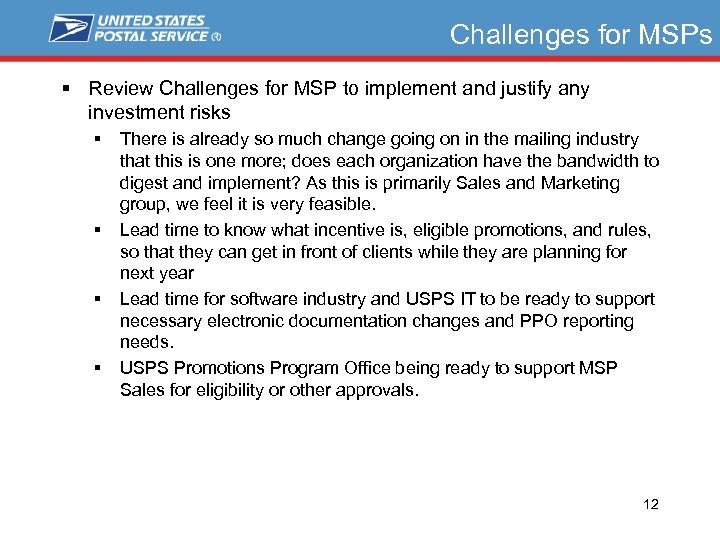 Challenges for MSPs § Review Challenges for MSP to implement and justify any investment