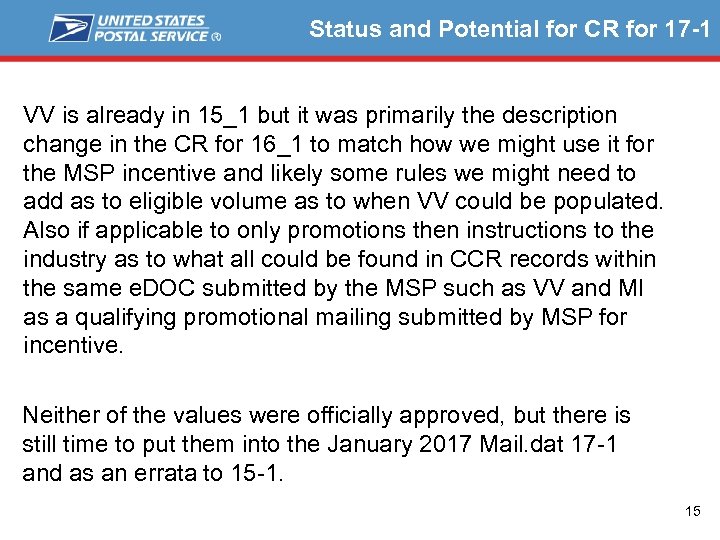Status and Potential for CR for 17 -1 VV is already in 15_1 but