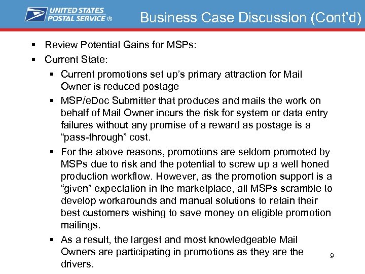 Business Case Discussion (Cont’d) § Review Potential Gains for MSPs: § Current State: §