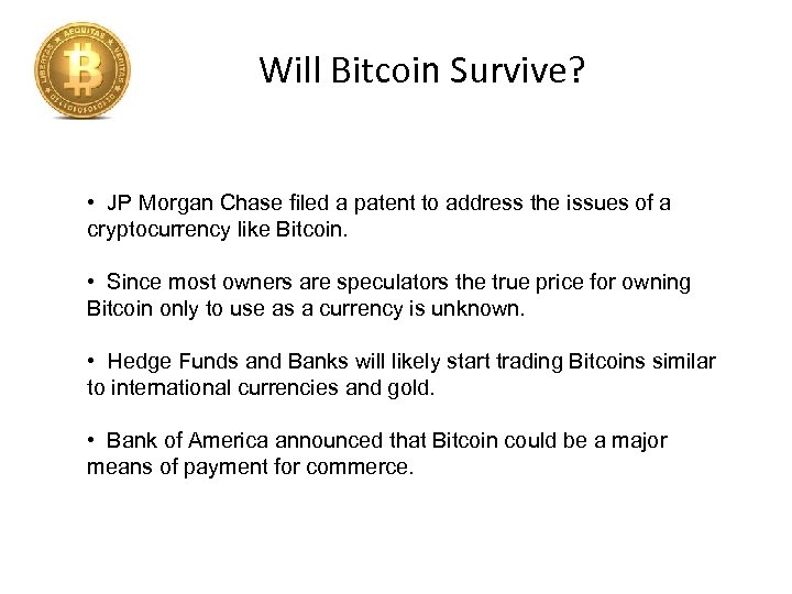 Will Bitcoin Survive? • JP Morgan Chase filed a patent to address the issues