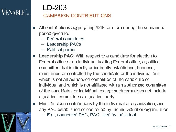 LD-203 CAMPAIGN CONTRIBUTIONS All contributions aggregating $200 or more during the semiannual period given