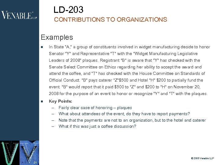LD-203 CONTRIBUTIONS TO ORGANIZATIONS Examples In State "A, " a group of constituents involved