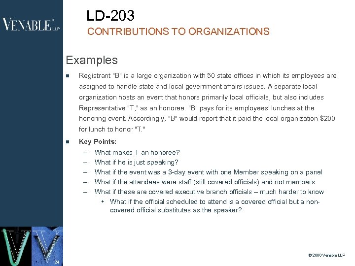 LD-203 CONTRIBUTIONS TO ORGANIZATIONS Examples Registrant "B" is a large organization with 50 state