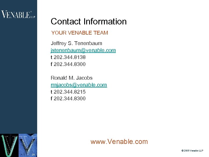 Contact Information YOUR VENABLE TEAM Jeffrey S. Tenenbaum jstenenbaum@venable. com t 202. 344. 8138