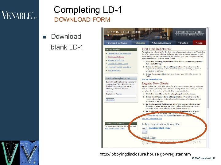 Completing LD-1 DOWNLOAD FORM Download blank LD-1 http: //lobbyingdisclosure. house. gov/register. html © 2008