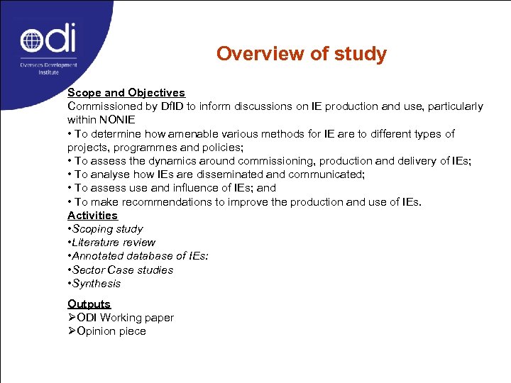 Overview of study Scope and Objectives Commissioned by Df. ID to inform discussions on