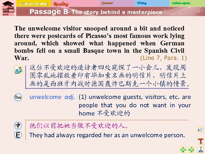 Listening and speaking Reading Grammar Writing Culture express Passage B The story behind a