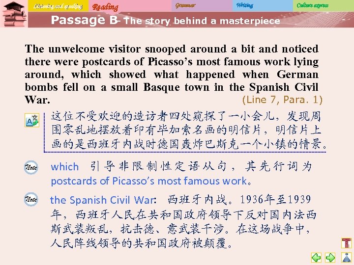 Listening and speaking Reading Grammar Writing Culture express Passage B The story behind a