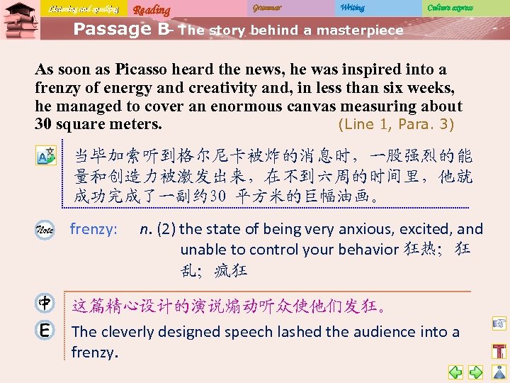 Listening and speaking Reading Grammar Writing Culture express Passage B The story behind a