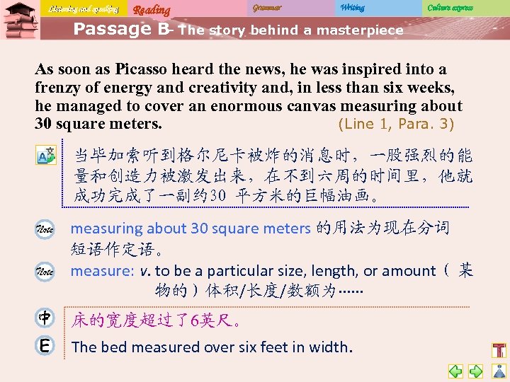 Listening and speaking Reading Grammar Writing Culture express Passage B The story behind a