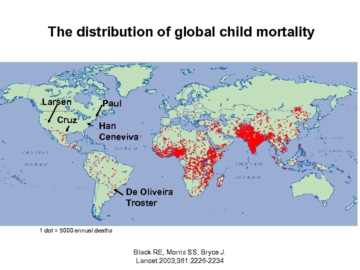 The distribution of global child mortality Larsen Cruz Paul Han Ceneviva De Oliveira Troster