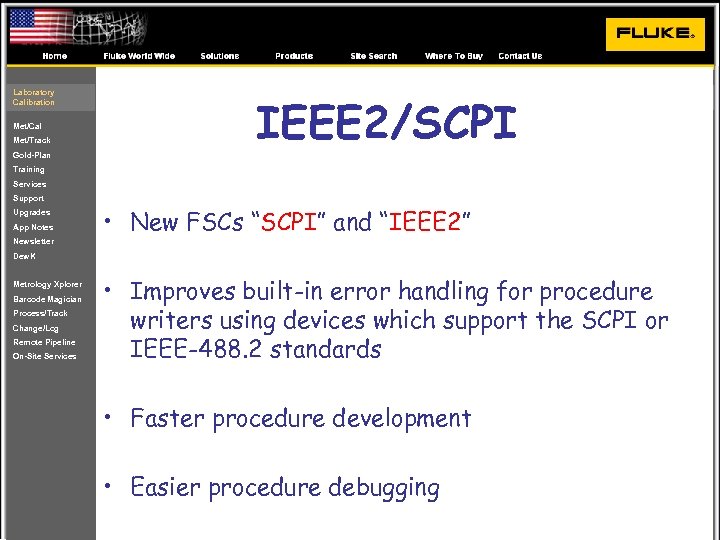 Laboratory Calibration Met/Cal Met/Track Gold-Plan IEEE 2/SCPI Training Services Support Upgrades App Notes Newsletter