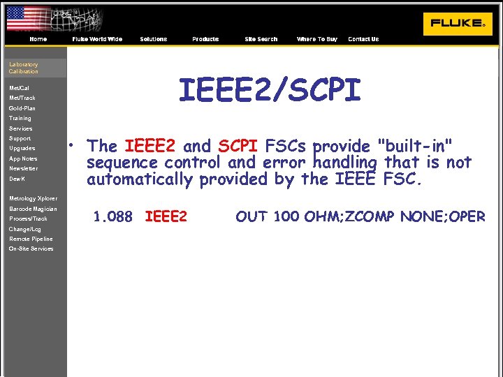 Laboratory Calibration Met/Cal Met/Track Gold-Plan IEEE 2/SCPI Training Services Support Upgrades App Notes Newsletter