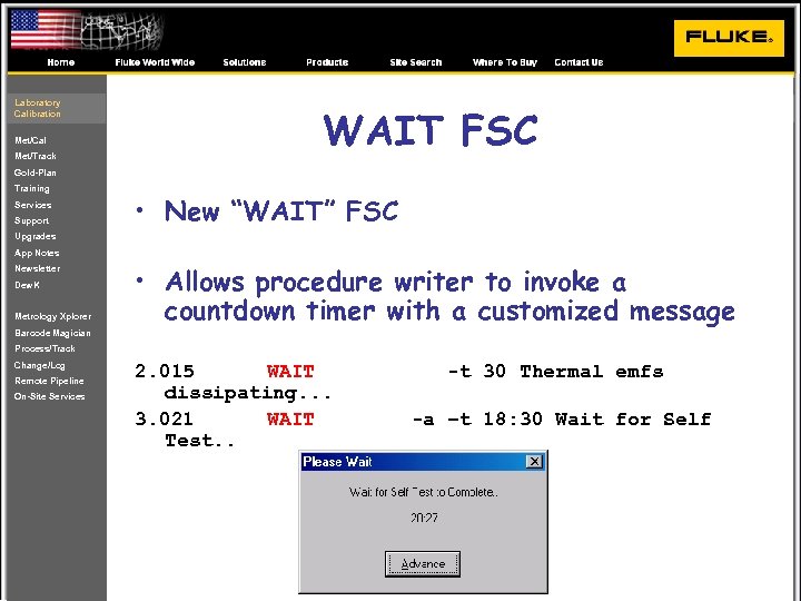 Laboratory Calibration Met/Cal Met/Track WAIT FSC Gold-Plan Training Services Support • New “WAIT” FSC