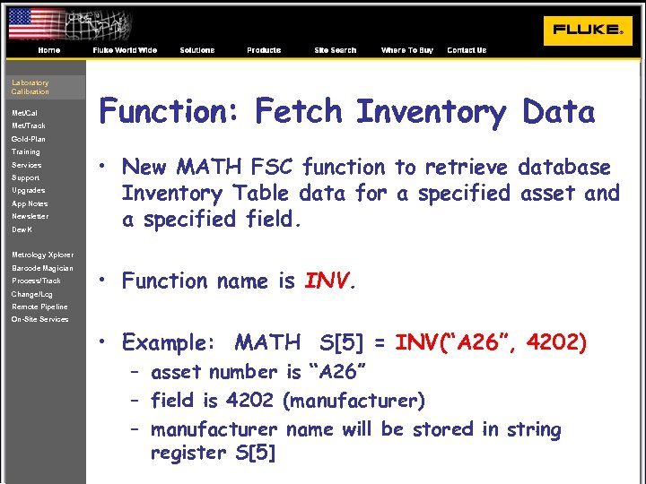 Laboratory Calibration Met/Cal Met/Track Function: Fetch Inventory Data Gold-Plan Training Services Support Upgrades App