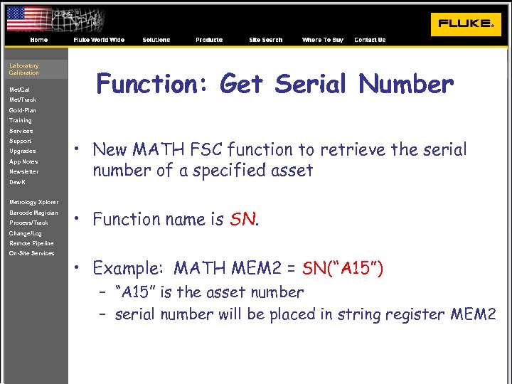 Laboratory Calibration Met/Cal Met/Track Function: Get Serial Number Gold-Plan Training Services Support Upgrades App