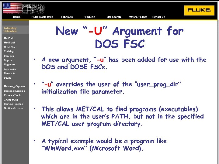 Laboratory Calibration Met/Cal Met/Track Gold-Plan Training Services Support Upgrades App Notes New “-U” Argument