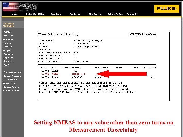 Laboratory Calibration Met/Cal Met/Track Gold-Plan Training Services Support Upgrades App Notes Newsletter Dew. K