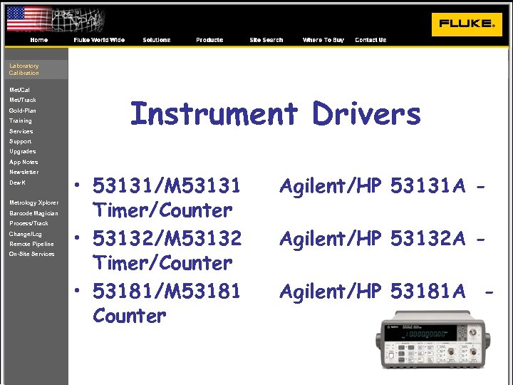 Laboratory Calibration Met/Cal Met/Track Gold-Plan Training Services Instrument Drivers Support Upgrades App Notes Newsletter