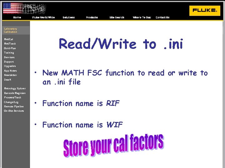 Laboratory Calibration Met/Cal Met/Track Gold-Plan Training Read/Write to. ini Services Support Upgrades App Notes