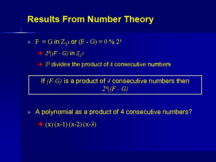 Results From Number Theory Ø F ≡ G in Z 23 or (F -