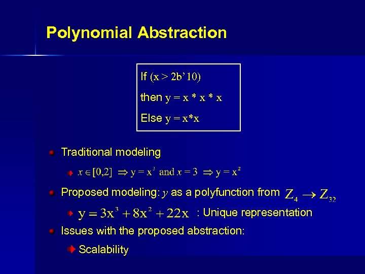 Polynomial Abstraction If (x > 2 b’ 10) then y = x * x