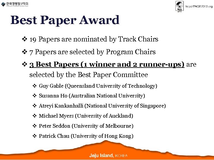 Best Paper Award v 19 Papers are nominated by Track Chairs v 7 Papers