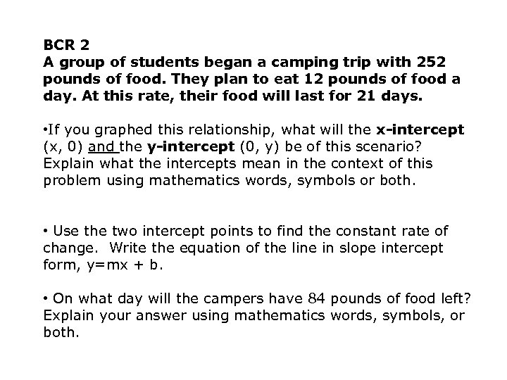 BCR 2 A group of students began a camping trip with 252 pounds of