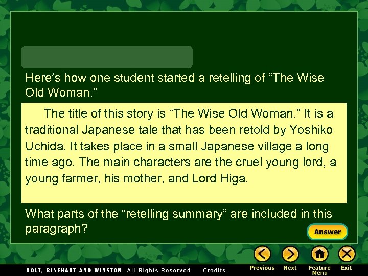 Here’s how one student started a retelling of “The Wise Old Woman. ” The