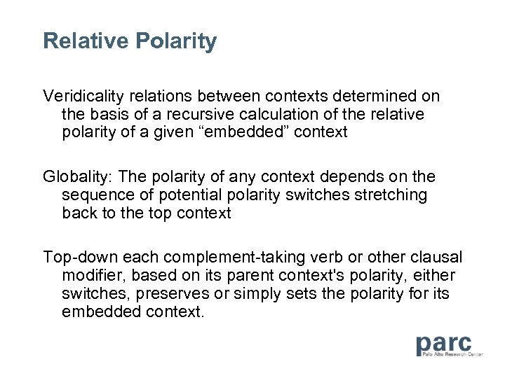 Relative Polarity Veridicality relations between contexts determined on the basis of a recursive calculation