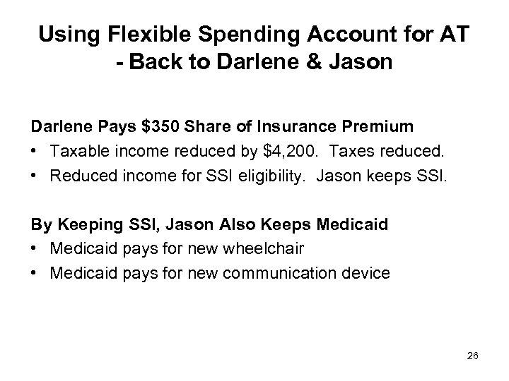 Using Flexible Spending Account for AT - Back to Darlene & Jason Darlene Pays