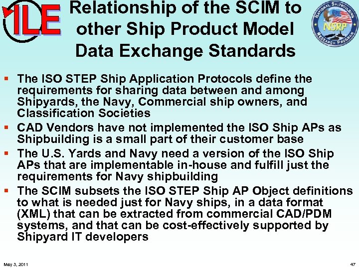 Relationship of the SCIM to other Ship Product Model Data Exchange Standards § The