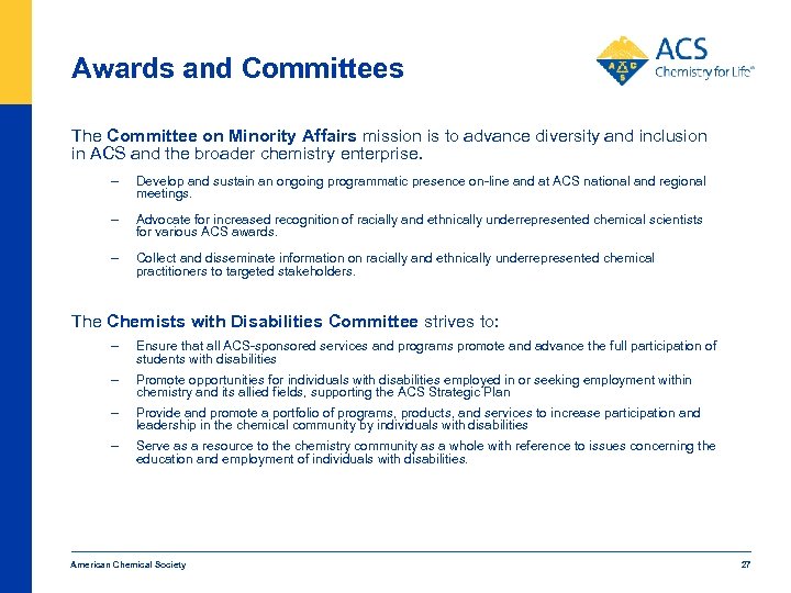 Awards and Committees The Committee on Minority Affairs mission is to advance diversity and