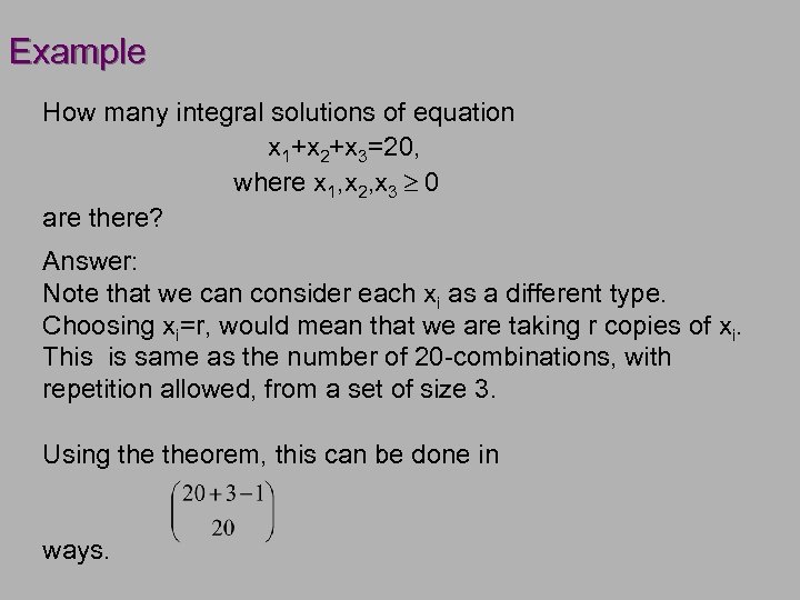 Example How many integral solutions of equation x 1+x 2+x 3=20, where x 1,