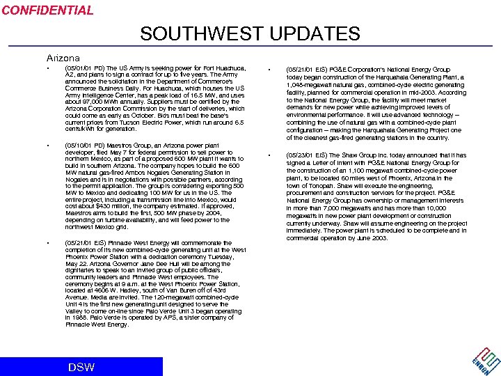 CONFIDENTIAL SOUTHWEST UPDATES Arizona • (05/01/01 PD) The US Army is seeking power for
