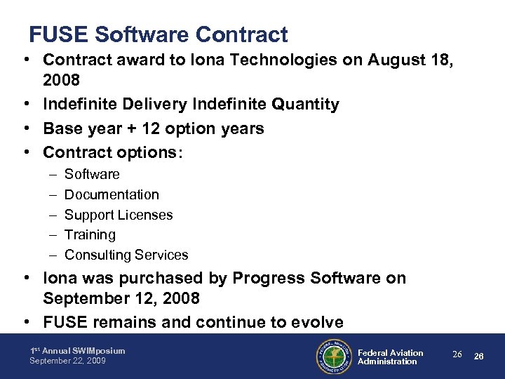 FUSE Software Contract • Contract award to Iona Technologies on August 18, 2008 •