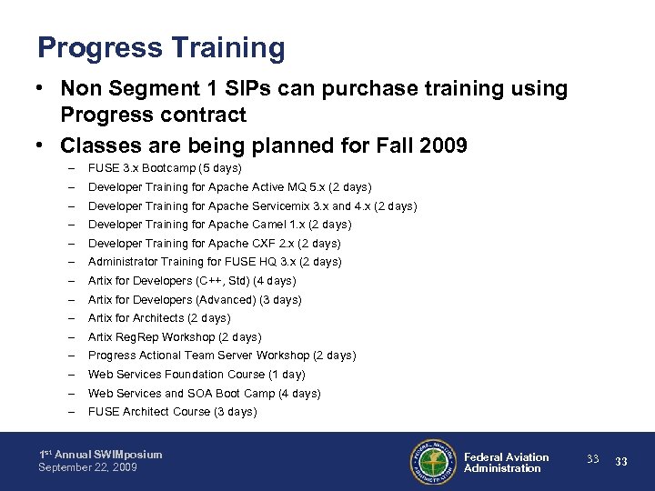 Progress Training • Non Segment 1 SIPs can purchase training using Progress contract •