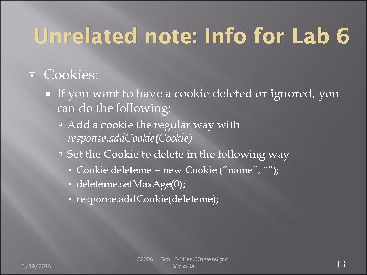 Unrelated note: Info for Lab 6 Cookies: If you want to have a cookie