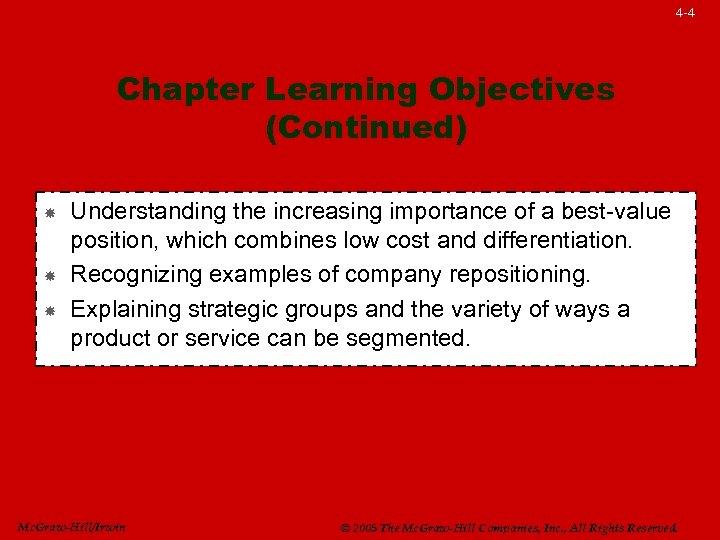 4 -4 Chapter Learning Objectives (Continued) Understanding the increasing importance of a best-value position,