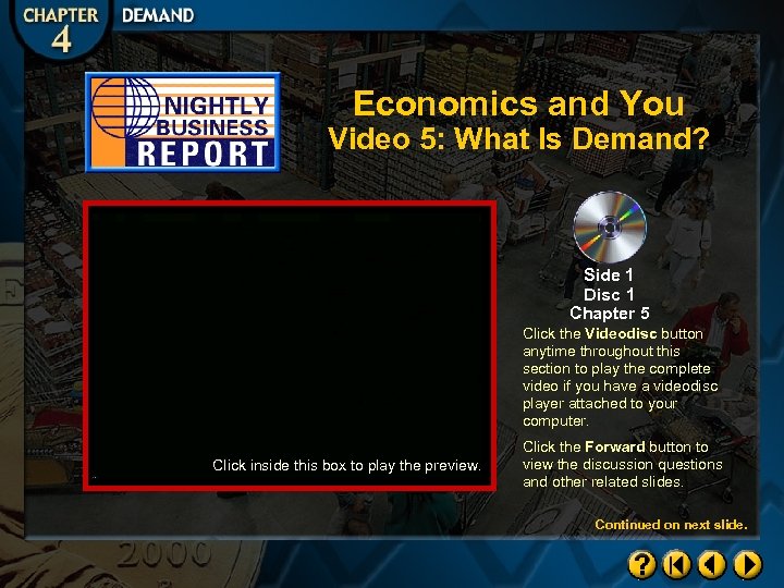 Economics and You Video 5: What Is Demand? Side 1 Disc 1 Chapter 5
