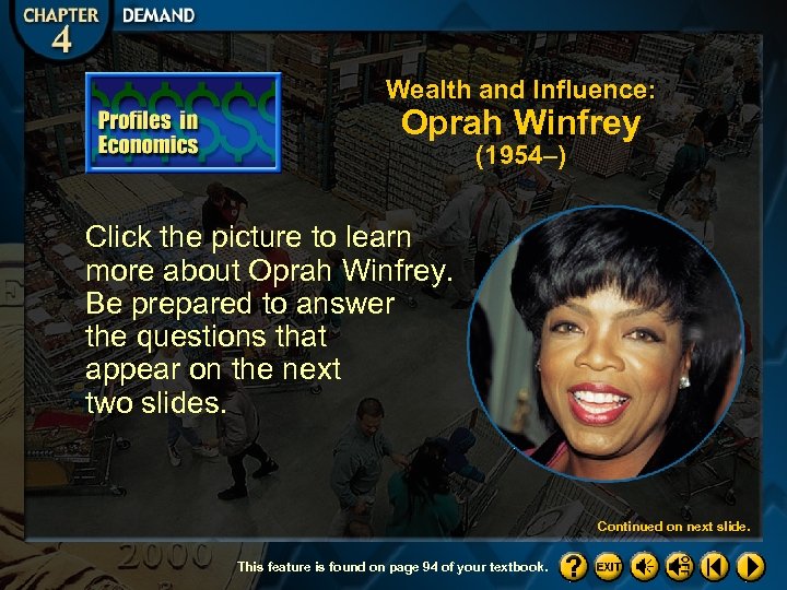 Wealth and Influence: Oprah Winfrey (1954–) Click the picture to learn more about Oprah