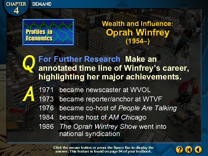 Wealth and Influence: Oprah Winfrey (1954–) For Further Research Make an annotated time line